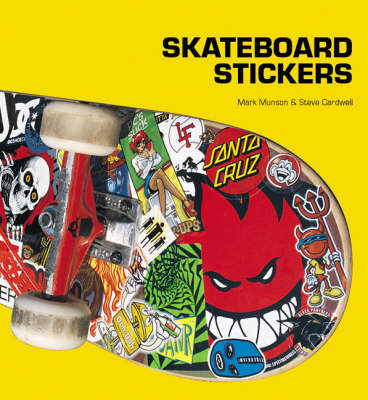 Skateboard Stickers Mark Munson Book Buy Now At Mighty Ape Nz Skateboard Stickers Mark Munson Book Buy Now At Mighty Ape Nz