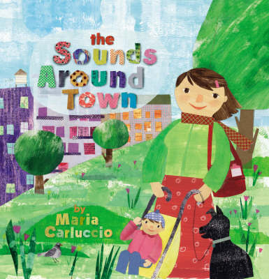 The Sounds Around Town on Hardback by Maria Carluccio