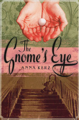 The Gnome's Eye by Anna Kerz image