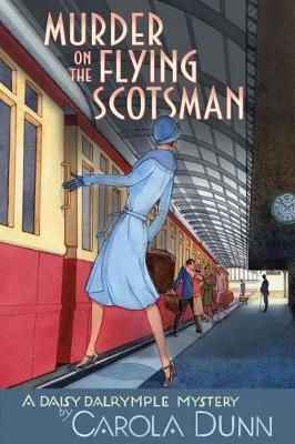 Murder on the Flying Scotsman by Carola Dunn image