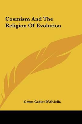 Cosmism and the Religion of Evolution by Count Goblet D'Alviella image