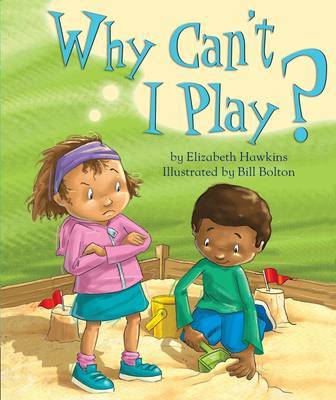 Why Can't I Play by Elizabeth Hawkins image