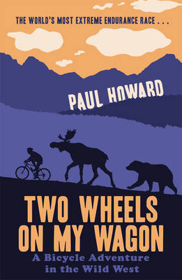 Two Wheels on my Wagon by Paul Howard