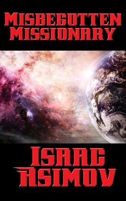 Misbegotten Missionary by Isaac Asimov image