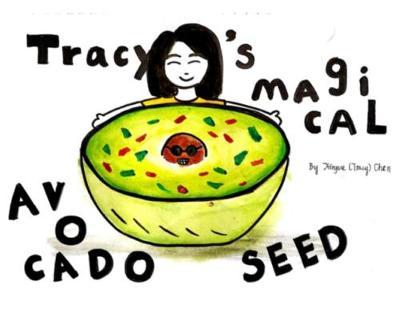 Tracy's Magical Avocado Seed by Xinyue Chen image