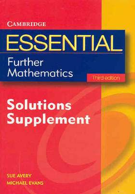Essential Further Mathematics Third Edition Solutions Supplement by Michael Evans image