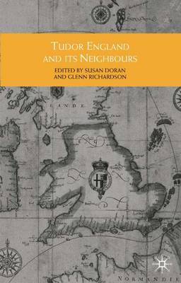 Tudor England and its Neighbours by Glenn Richardson image