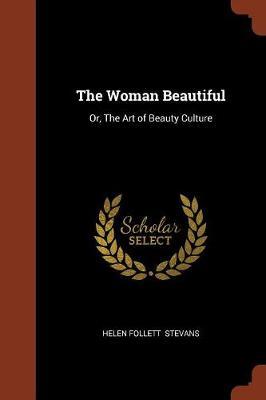 The Woman Beautiful by Helen Follett Stevans image