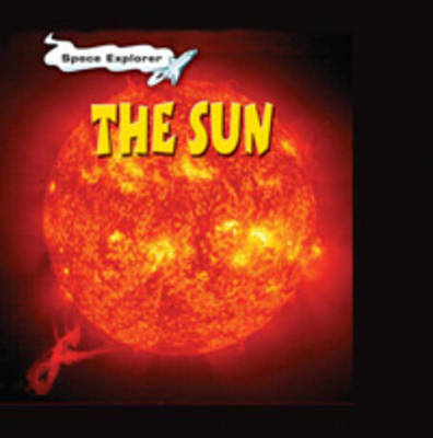 Hye Space Explorer: the Sun Paperback by Patricia Whitehouse image