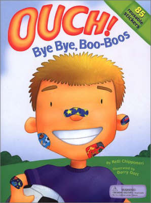 Ouch! Bye Bye, Boo-Boos by Kelli Chipponeri image