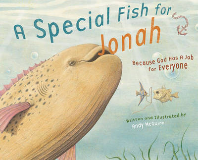 A Special Fish for Jonah: Because God Has a Job for Everyone image