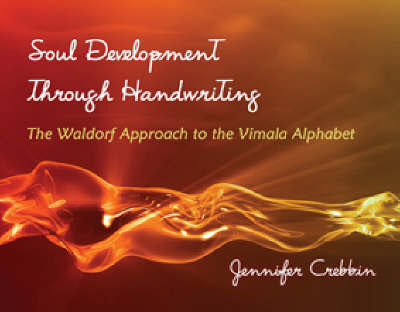 Soul Development Through Handwriting by Jennifer Crebbin image