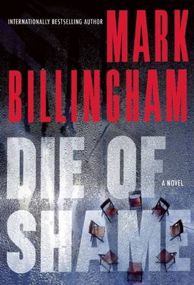 Die of Shame on Hardback by Mark Billingham