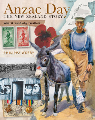 ANZAC Day, the New Zealand Story: What it is and Why it Matters by Philippa Werry image