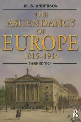 The Ascendancy of Europe by M.S. Anderson image
