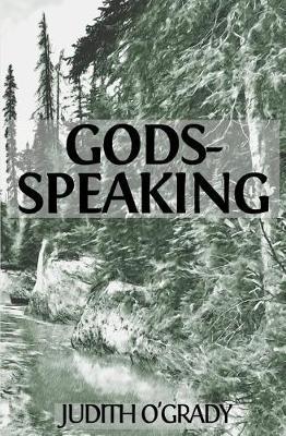 Gods-Speaking by Judith O'Grady image