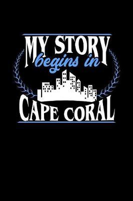 My Story Begins in Cape Coral by Dennex Publishing image