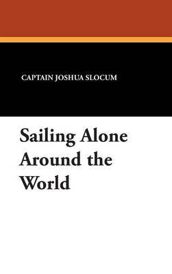 Sailing Alone Around the World by Captain Joshua Slocum image