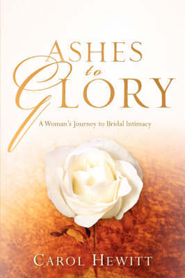 Ashes to Glory by Carol, Hewitt image