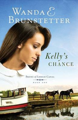 Kelly's Chance by Wanda E Brunstetter image