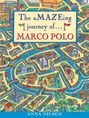 The Amazeing Journey of Marco Polo by Anna Nilsen image
