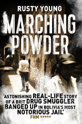 Marching Powder by Rusty Young image