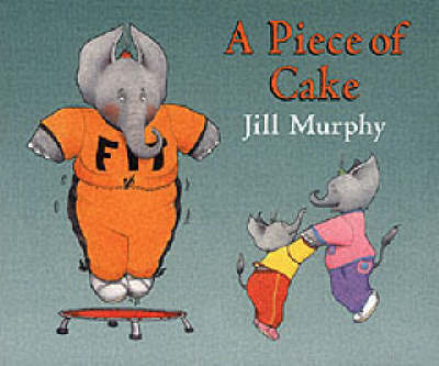 Piece Of Cake Board Book by Jill Murphy image