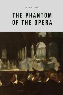 The Phantom of the Opera by Gaston Leroux image