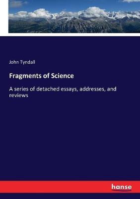 Fragments of Science by John Tyndall image
