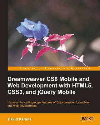 Dreamweaver CS6 Mobile and Web Development with HTML5, CSS3, and jQuery Mobile by David Karlins image
