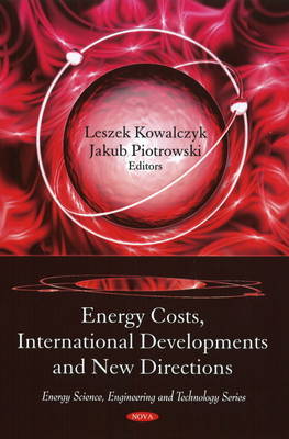 Energy Costs, International Developments & New Directions on Hardback