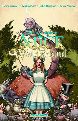 Complete Alice in Wonderland: v. 1 by Leah Moore image