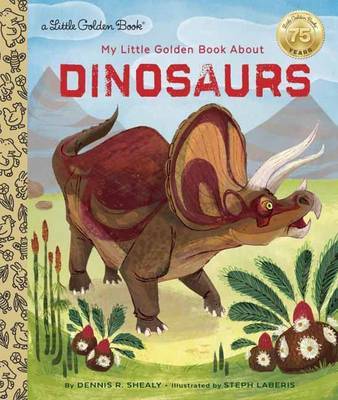 LGB My Little Golden Book About Dinosaurs by Dennis Shealy image