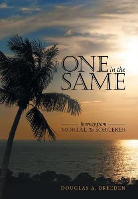 One in the Same by Douglas a Breeden image