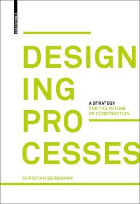 Designing Processes by Christian Bergmann image