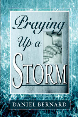 Praying Up a Storm by Daniel Bernard image