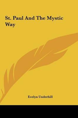 St. Paul and the Mystic Way by Evelyn Underhill image