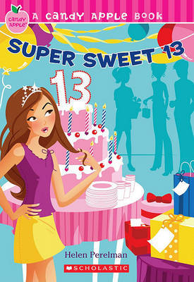 Super Sweet 13 on Paperback by Helen Perelman