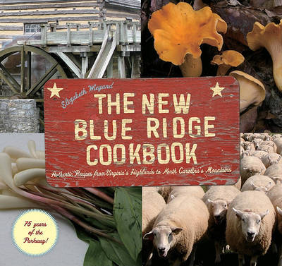 The New Blue Ridge Cookbook by Elizabeth Wiegand image