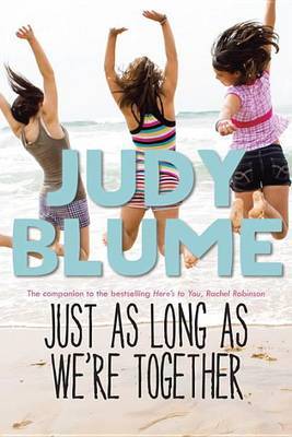 Just As Long As We're Together by Judy Blume