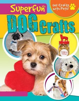 Superfun Dog Crafts by Jane Yates image