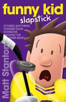 Funny Kid Slapstick (Funny Kid, #5) by Matt Stanton image