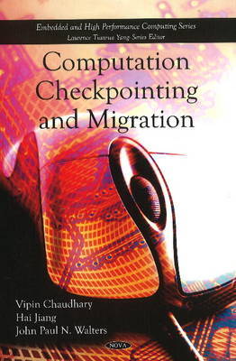 Computation Checkpointing & Migration on Hardback by Vipin Chaudhary