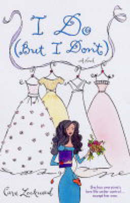 I Do (But I Don't) by Cara Lockwood image