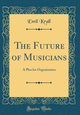 The Future of Musicians by Emil Krall image
