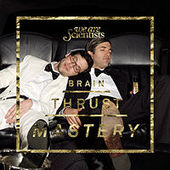 Brain Thrust Mastery by We Are Scientists Brain Thrust Mastery by We Are Scientists