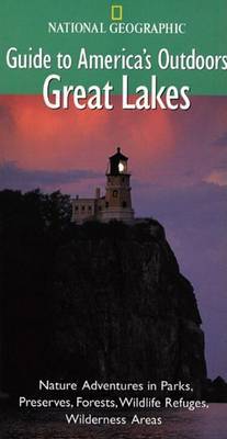 Guide to America's Outdoors: Great Lakes by Tina Lassen image