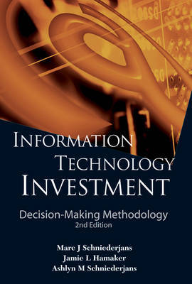 Information Technology Investment: Decision-making Methodology (2nd Edition) by Marc J Schniederjans image
