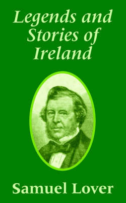 Legends and Stories of Ireland by Samuel Lover image