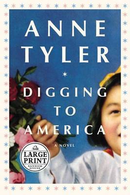 Diggin to America on Hardback by Anne Tyler